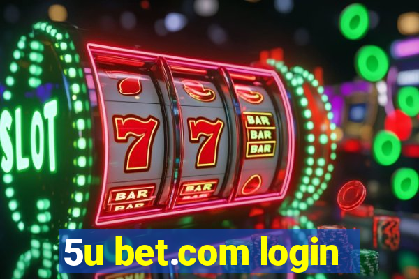 5u bet.com login